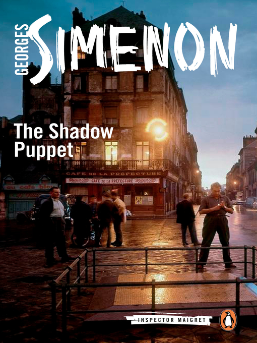 Title details for The Shadow Puppet by Georges Simenon - Available